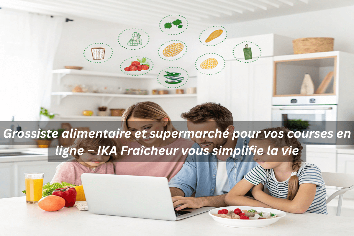 Famille française faisant ses courses en ligne depuis la maison ( Grossiste alimentaire et supermarché en ligne )